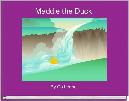 Maddie the Duck 