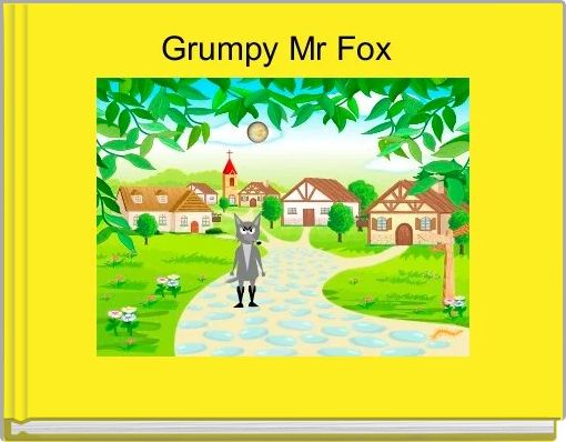 Front cover of 'Grumpy Mr Fox ' 