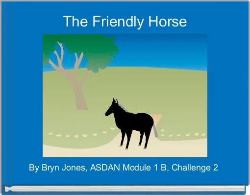 The Friendly Horse