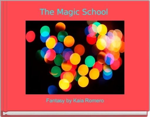 Front cover of 'The Magic School ' 