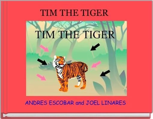 Front cover of 'TIM THE TIGER  ' 