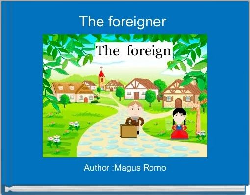 Front cover of 'The foreigner ' 