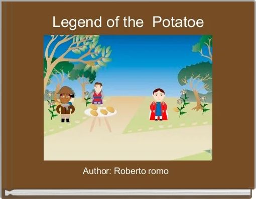 Book Cover for: Legend of the  Potatoe