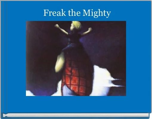 Front cover of ' Freak the Mighty' 