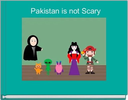 Front cover of ' Pakistan is not Scary' 
