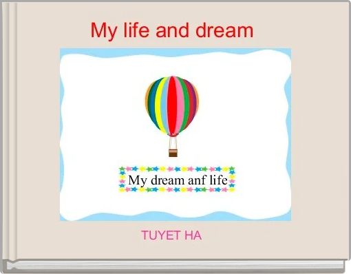 Front cover of 'My life and dream ' 