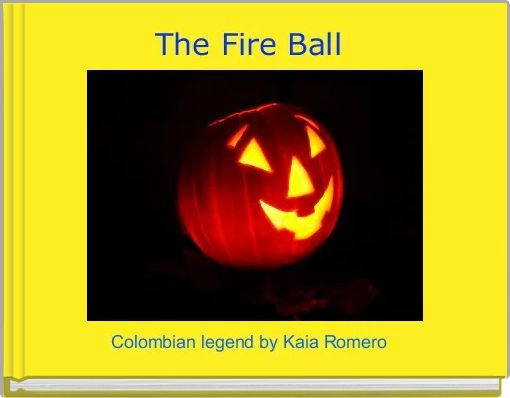 The Fire Ball 