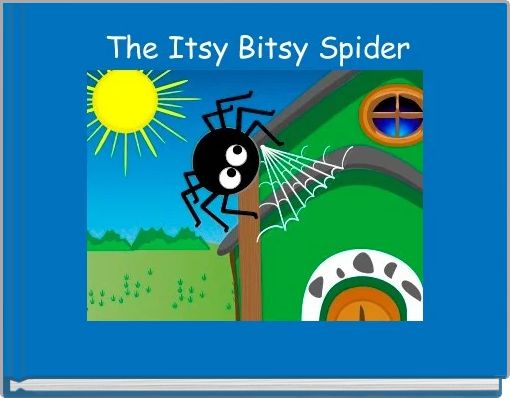  The Itsy Bitsy Spider