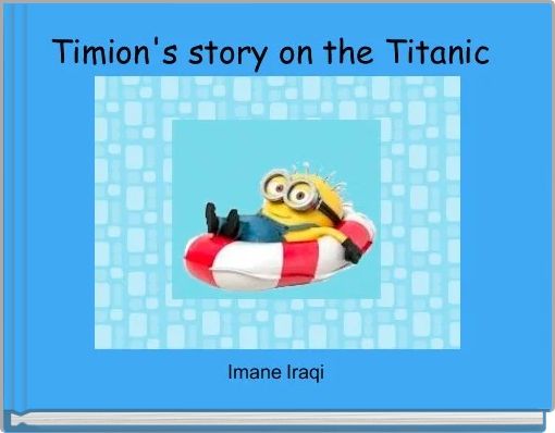 Timion's story on the Titanic 