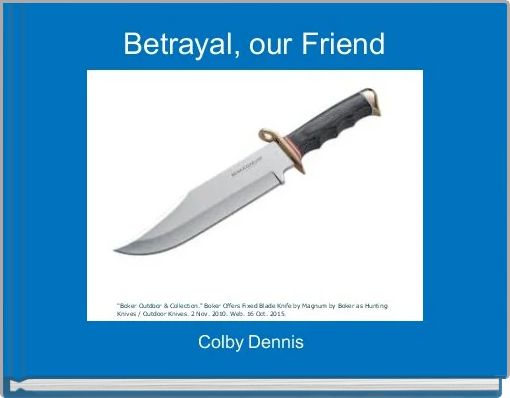 Front cover of 'Betrayal, our Friend' 