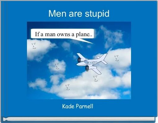 Front cover of 'Men are stupid' 