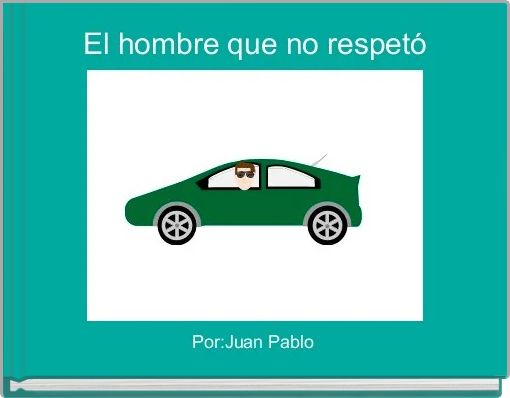 El hombre que no respetó