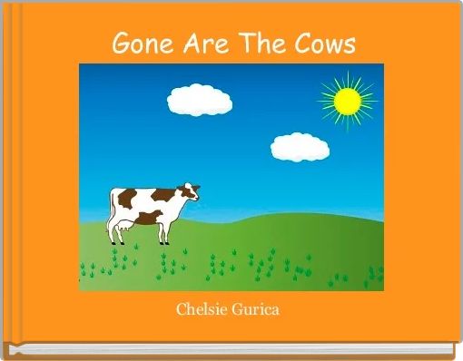 Gone Are The Cows