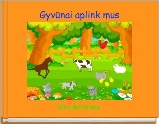 Book Cover for: Gyvūnai aplink mus