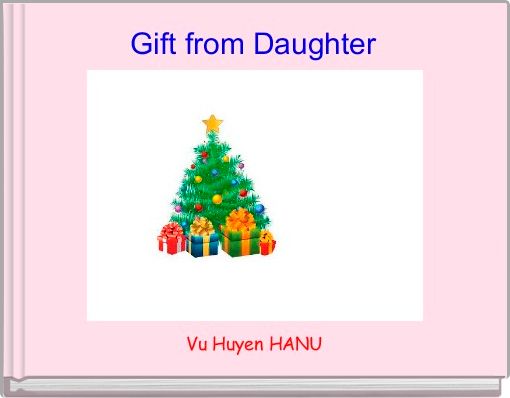 Gift from Daughter