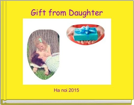 Gift from Daughter