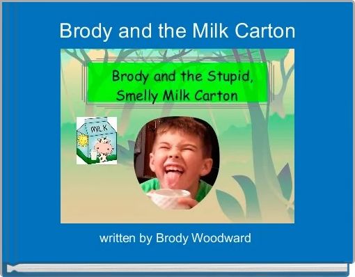 Brody and the Milk Carton