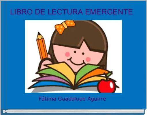   LIBRO DE LECTURA EMERGENTE  