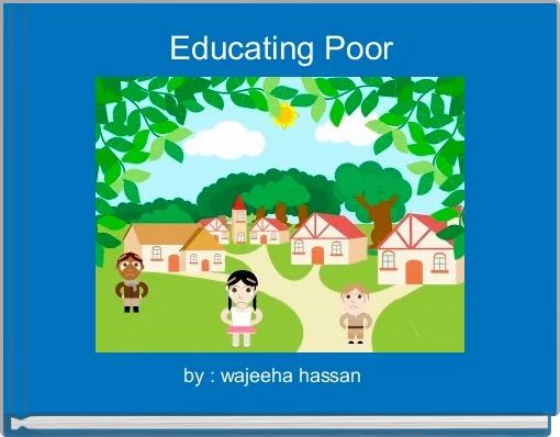 Educating Poor