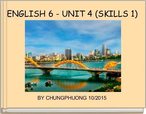 Front cover of 'ENGLISH 6 - UNIT 4 (SKILLS 1)' 