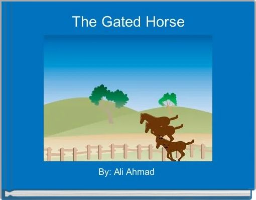 The Gated Horse