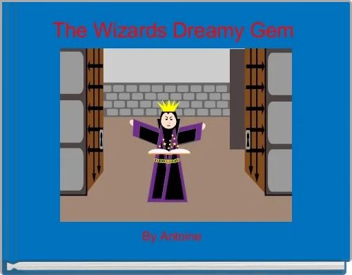 Front cover of 'The Wizards Dreamy Gem ' 