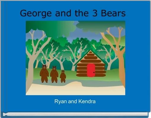 Front cover of 'George and the 3 Bears ' 