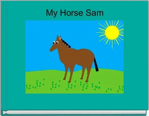 Front cover of 'My Horse Sam' 