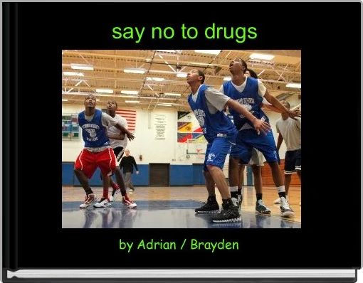 Book Cover for:  say no to drugs
