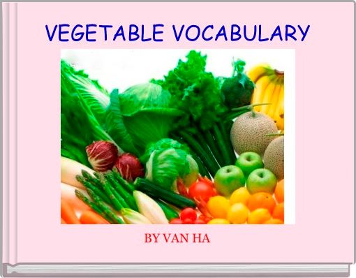 VEGETABLE VOCABULARY