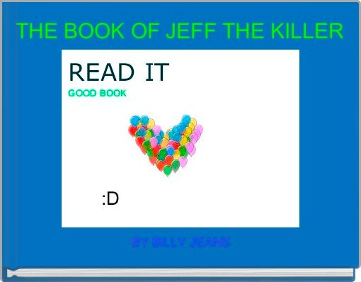 Book Cover for: THE BOOK OF JEFF THE KILLER