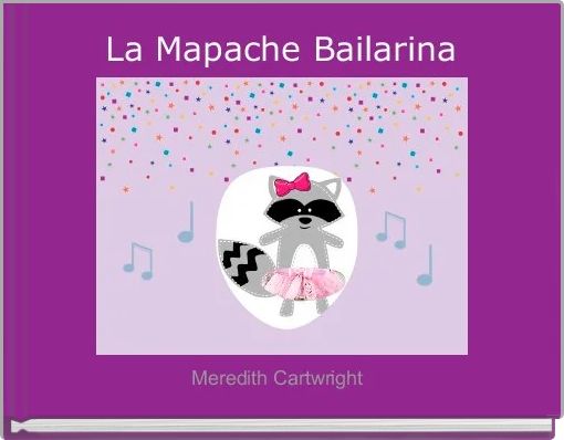 Front cover of 'La Mapache Bailarina' 