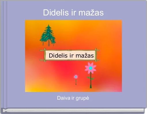 Front cover of 'Didelis ir mažas' 