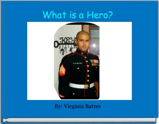 What is a Hero? 