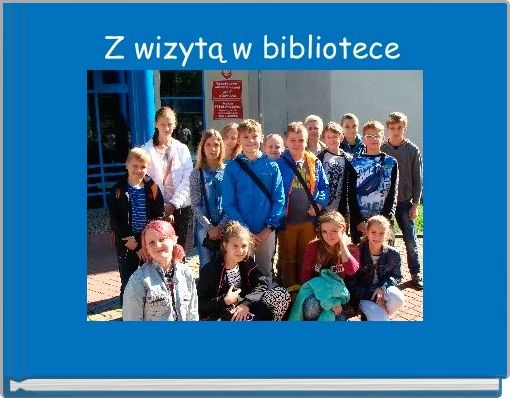 Z wizytą w bibliotece