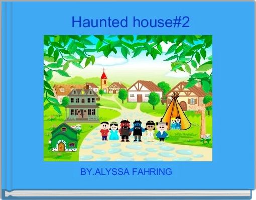 Book Cover for:  Haunted house#2