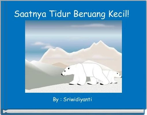 Front cover of 'Saatnya Tidur Beruang Kecil! ' 