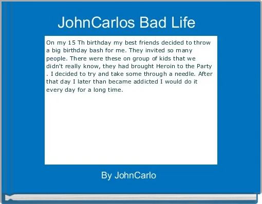 Front cover of 'JohnCarlos Bad Life  ' 