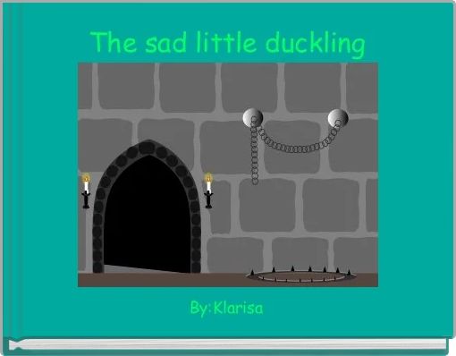 Front cover of 'The sad little duckling' 