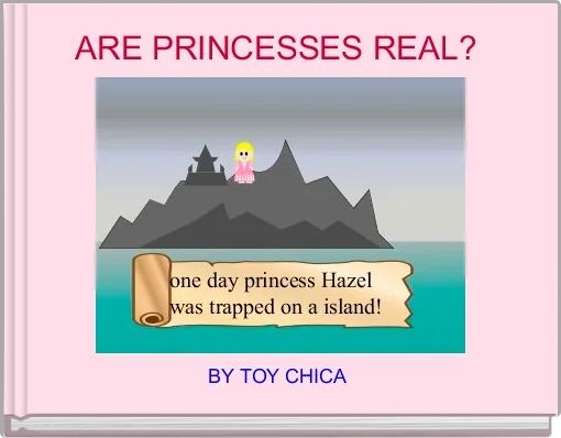 Book Cover for: ARE PRINCESSES REAL? 