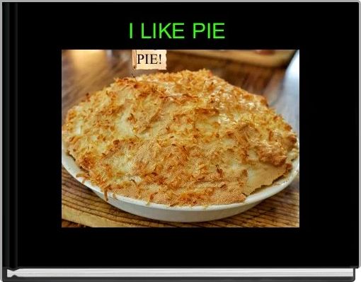 I LIKE PIE 