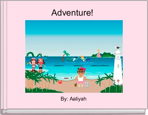 Adventure! 