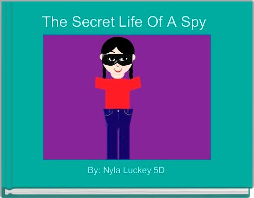 Front cover of 'The Secret Life Of A Spy ' 