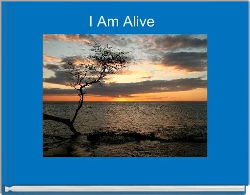 I Am Alive 