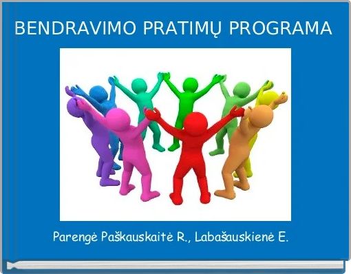 Front cover of 'BENDRAVIMO PRATIMŲ PROGRAMA ' 