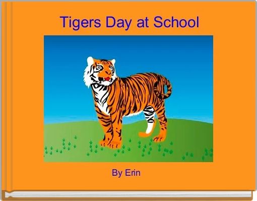 Front cover of 'Tigers Day at School' 