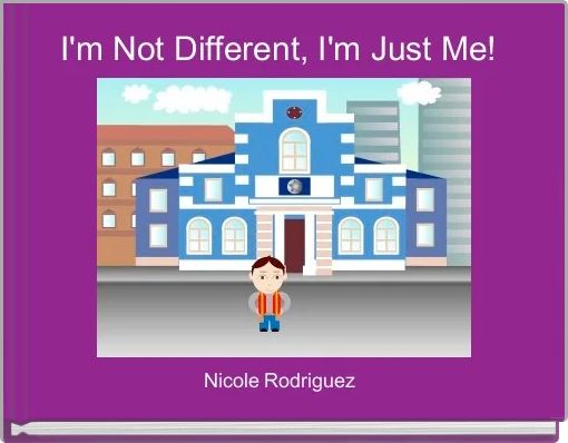 Front cover of 'I'm Not Different, I'm Just Me! ' 