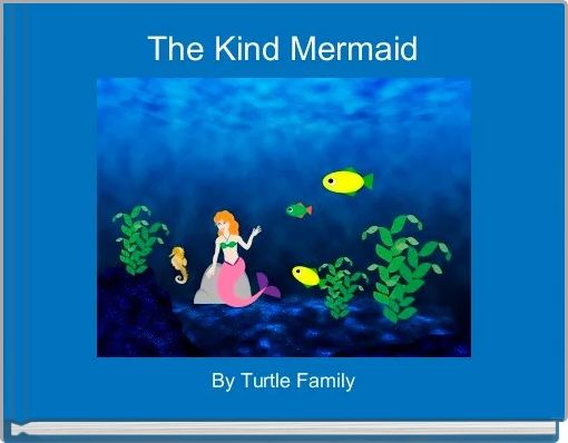 Front cover of 'The Kind Mermaid' 