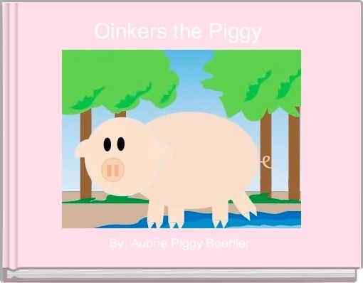 Oinkers the Piggy 