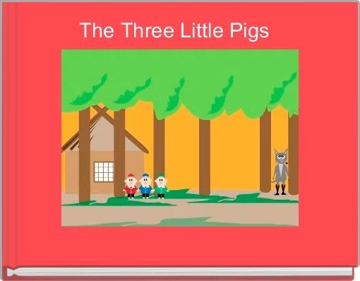 The Three Little Pigs 